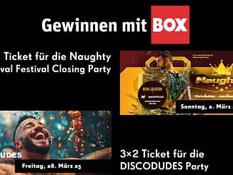 Gewinnen mit BOX: NAUGHTY und DISCODUDES